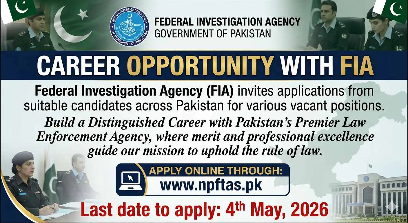 Federal Investigation Agency (FIA) invites applications